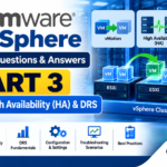 VMware vSphere Interview Questions & Answers – Part 3: vMotion, High Availability (HA) & DRS