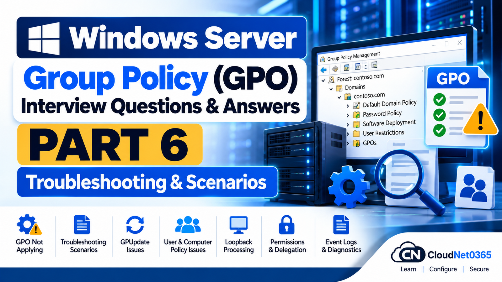 Windows Server Group Policy (GPO) Interview Questions & Answers – Part 6: Troubleshooting & Scenarios