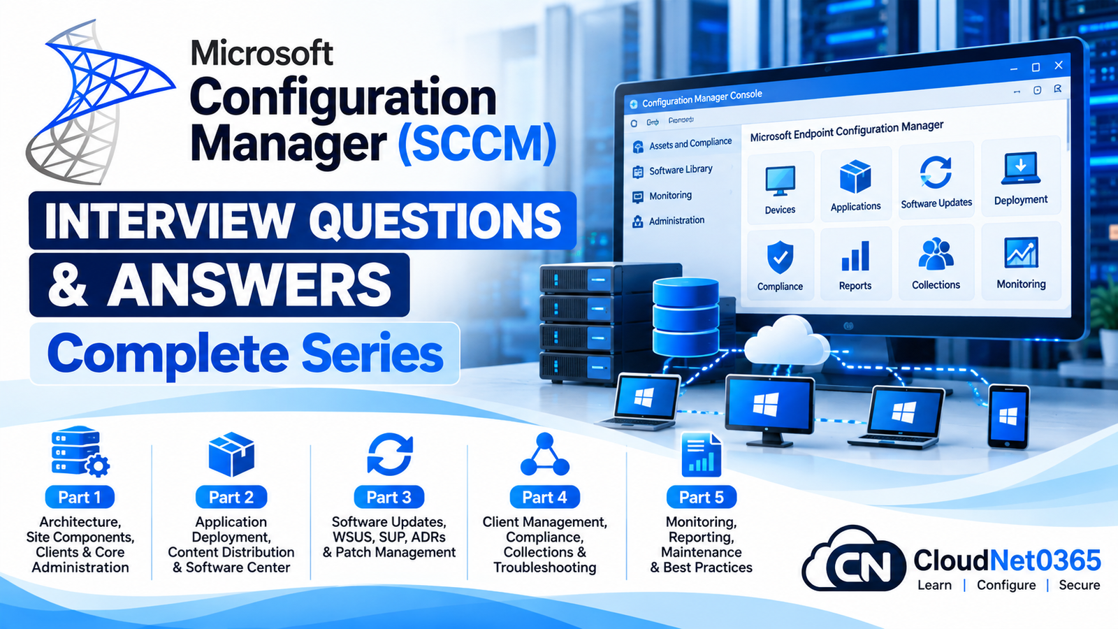 Microsoft Configuration Manager (SCCM) Interview Questions & Answers – Complete Series