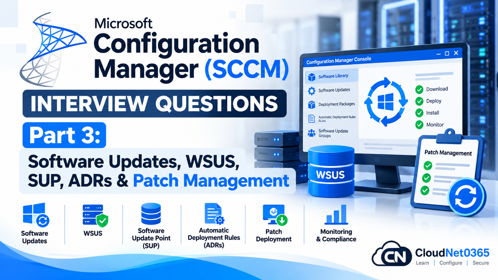 Microsoft Configuration Manager (SCCM) Interview Questions – Part 3: Software Updates, WSUS, SUP, ADRs & Patch Management