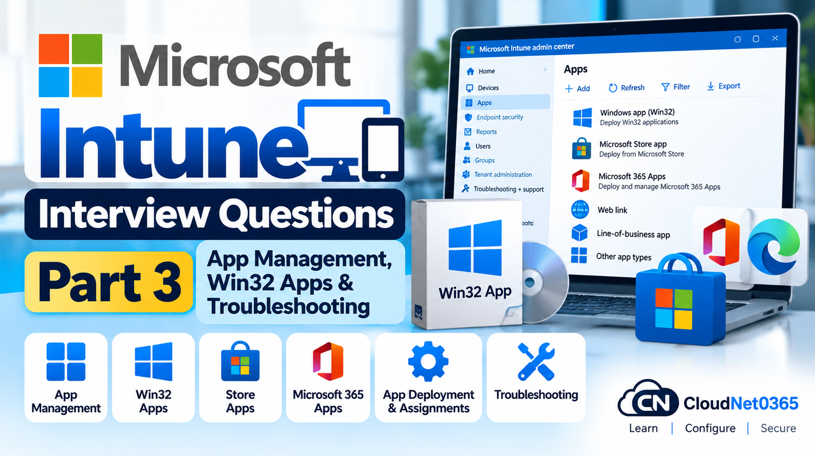 Microsoft Intune Interview Questions – Part 3: App Management, Win32 Apps & Troubleshooting